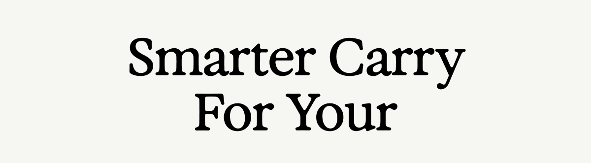 Smarter Carry For Your Phone, Keys, Wallets, and Camera.