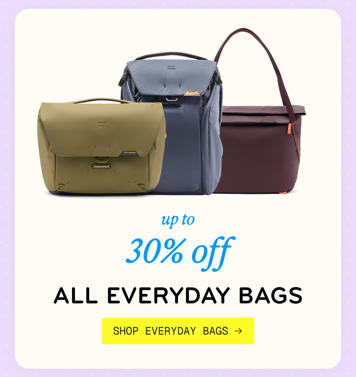 Up to 30% off Everyday Bags