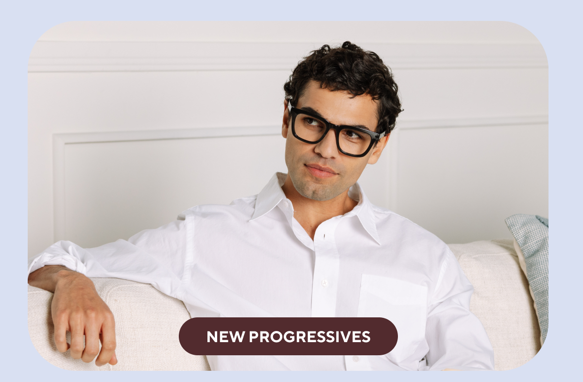 Shop New Progressives
