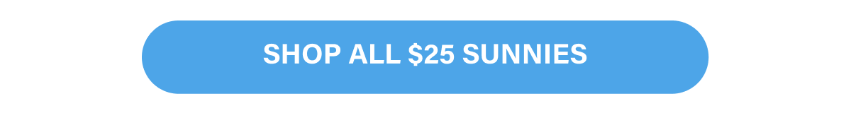 Shop All $25 Sunnies