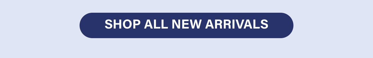 Shop All New Arrivals