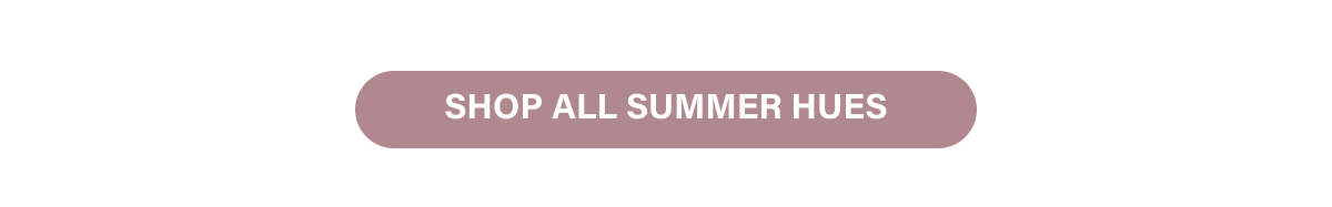 Shop all summer hues