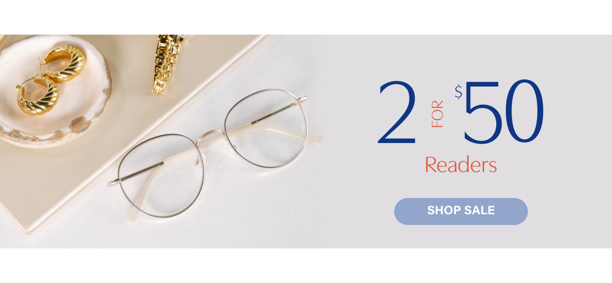 2 for $50 Readers