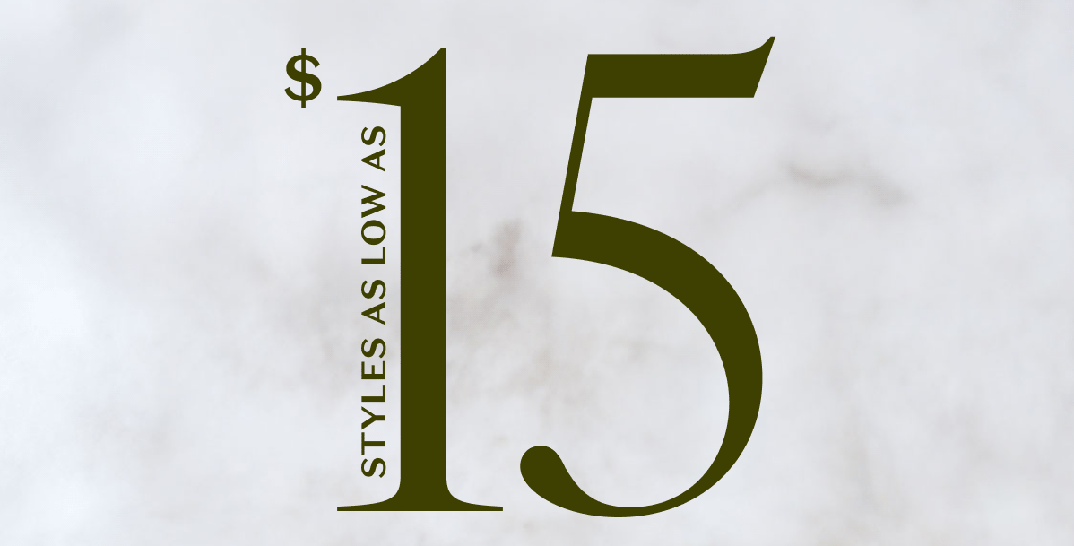 Styles as Low as $15