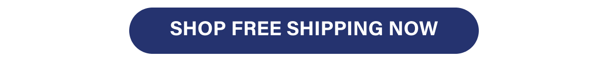 [ SHOP FREE SHIPPING NOW ]