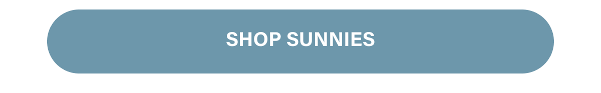 [ SHOP SUNNIES ]