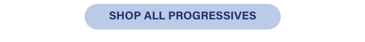 [ SHOP ALL PROGRESSIVES ]