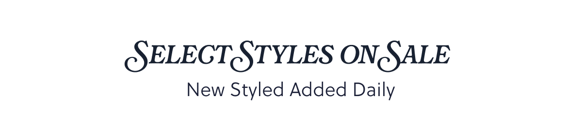 Select Styles on Sale