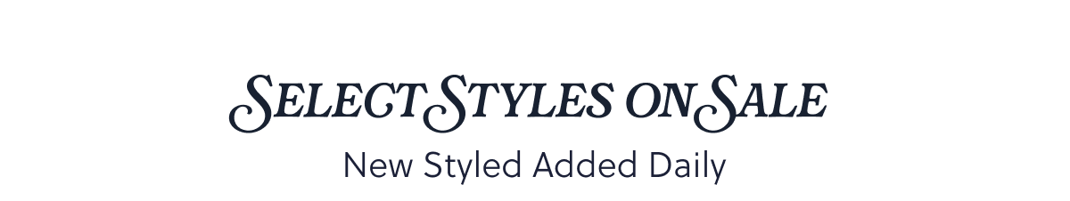 Select Styles on Sale
