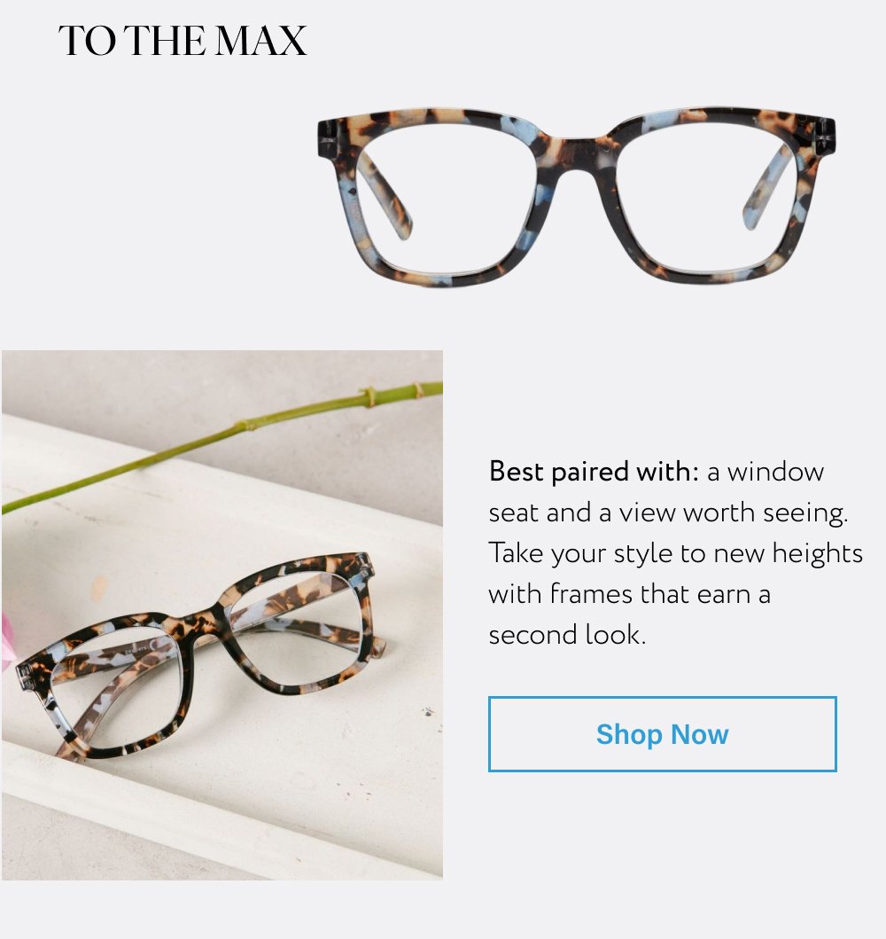 To the max Shop Now