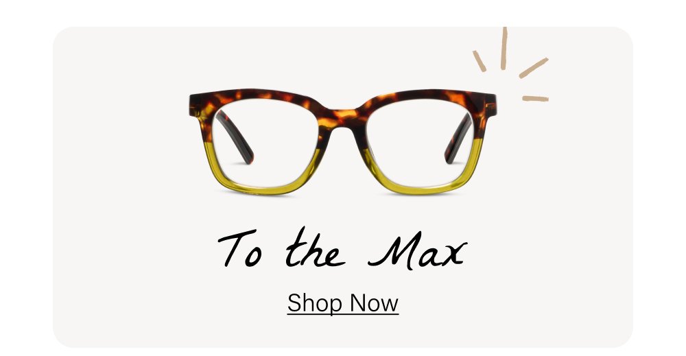 To the Max Shop Now
