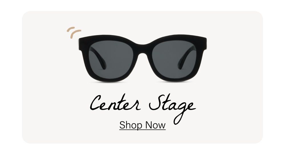 Center Stage Shop Now