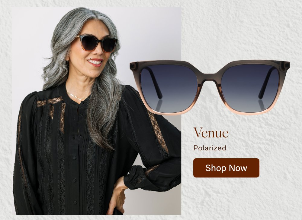 New you for This season’s newest frames are here! From classic readers to progressives to sunglasses, we’ve got all the new styles to complete your look. Shop All Newness Latte Reading Shop Now Venue Polarized Shop Now Cavern Reading, Progressive Shop Now Tee Time Polarized, Reading, Bifocal Shop Now