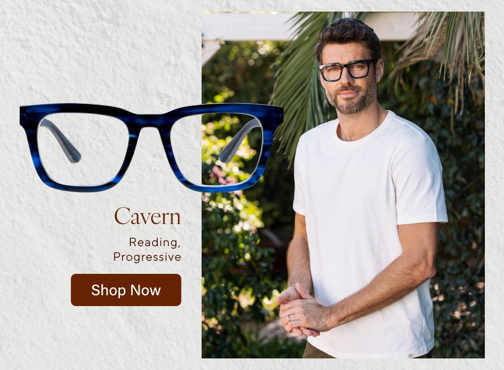 New you for This season’s newest frames are here! From classic readers to progressives to sunglasses, we’ve got all the new styles to complete your look. Shop All Newness Latte Reading Shop Now Venue Polarized Shop Now Cavern Reading, Progressive Shop Now Tee Time Polarized, Reading, Bifocal Shop Now