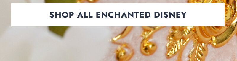 Click here to Shop All Enchanted Disney