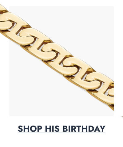 Click here to Shop His Birthday