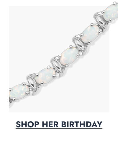 Click here to Shop Her Birthday