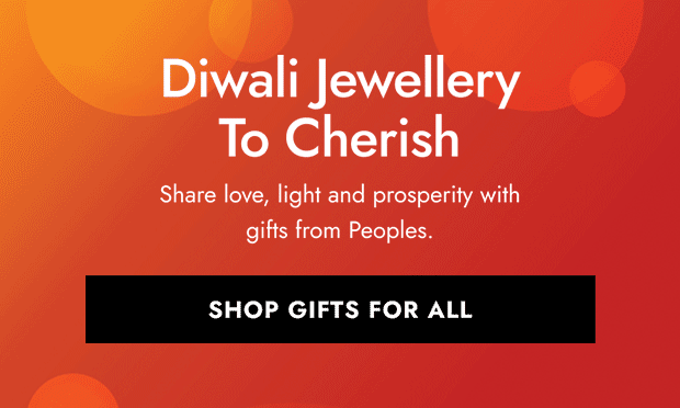 Diwali Jewellery To Cherish. Share love, light and prosperity with gifts from Peoples. Click here to Shop Gifts For All