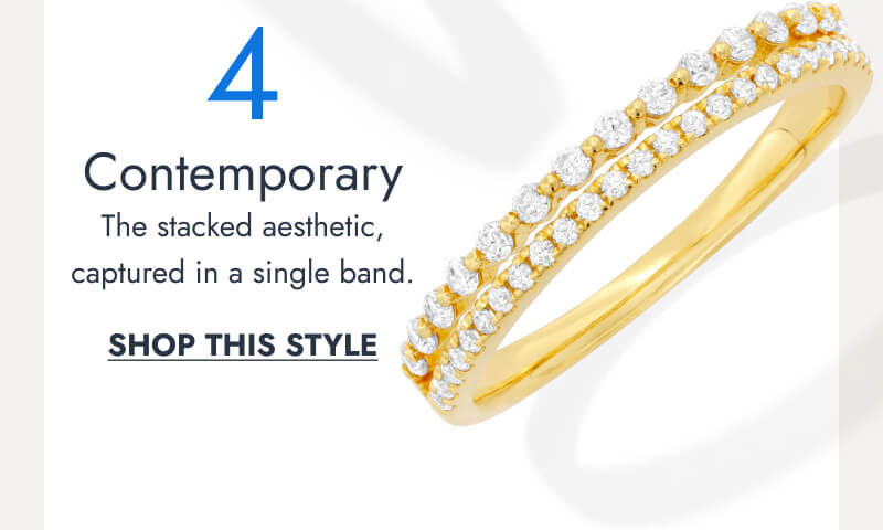 4. Contemporary. The stacked aesthetic, captured in a single band. Click here to Shop This Style