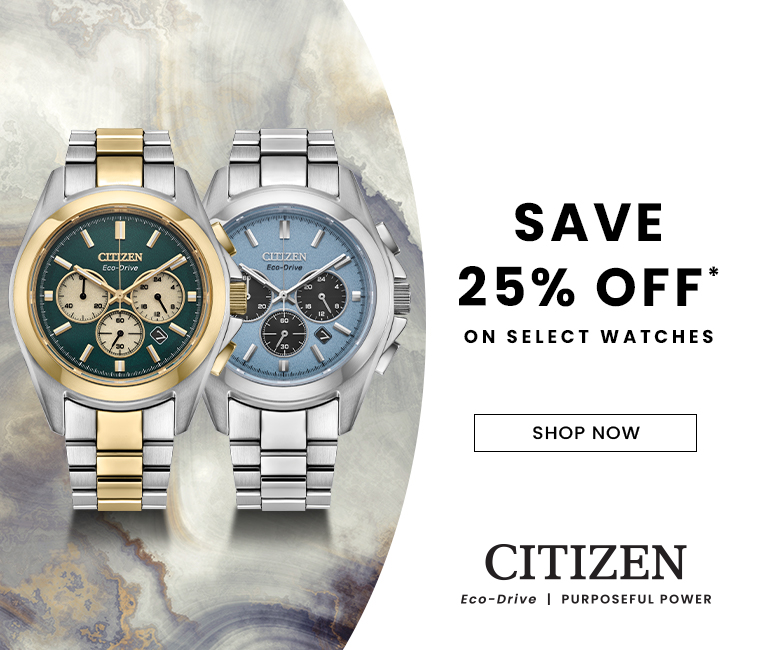 Save 25% off* select Citizen watches. Shop now.