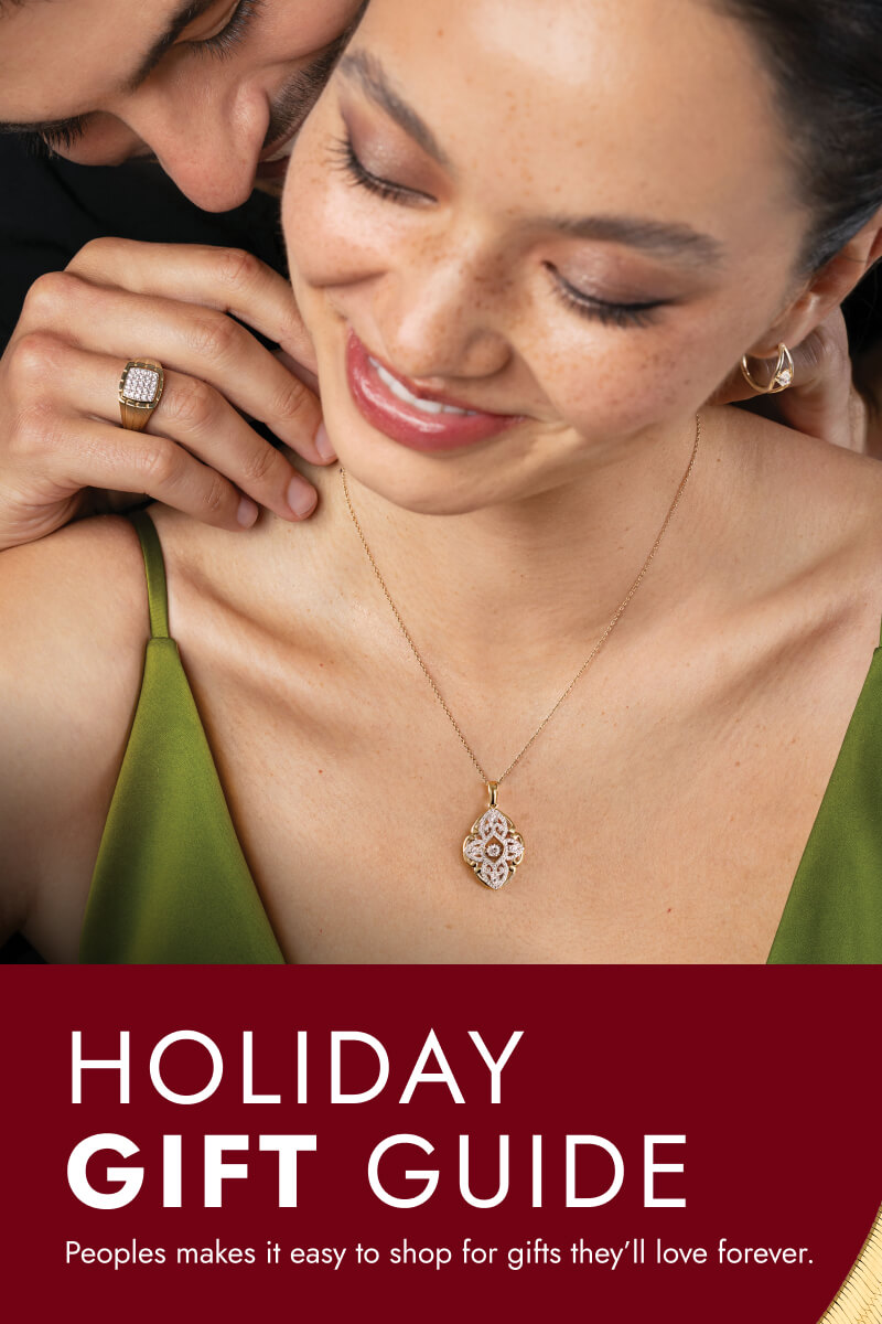 Holiday Gift Guide. Peoples makes it easy to shop for gifts they'll love forever.