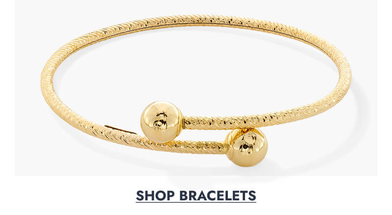 Click here to Shop Bracelets
