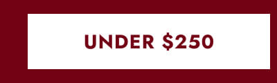 Click here to View Under $250
