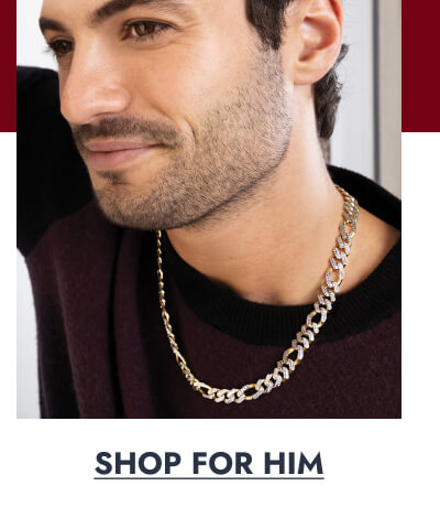 Click here to Shop For Him