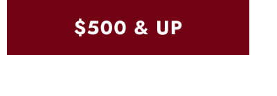 Click here to View $500 & UP