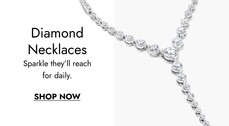 Diamond Necklaces. Sparkle they'll reach for daily. Click here to Shop Now