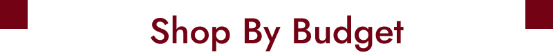 Shop By Budget