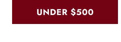 Click here to View Under $500