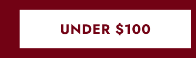 Click here to View Under $100
