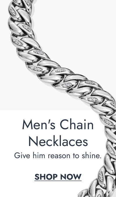 Click here to shop Men's chain necklaces. Give him reason to shine.