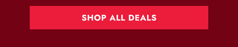 SHOP ALL DEALS.
