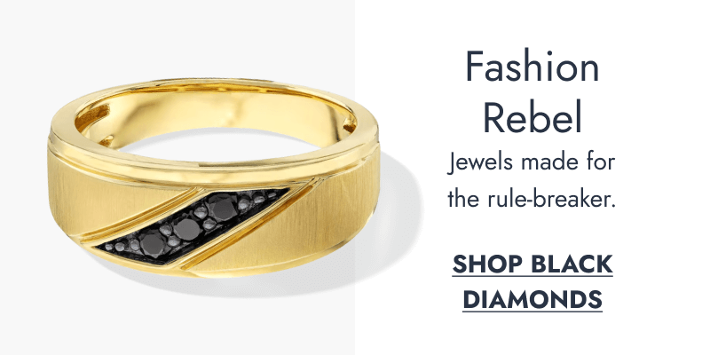 Fashion Rebel. Jewels made for the rule breaker. Click to SHOP BLACK DIAMONDS.
