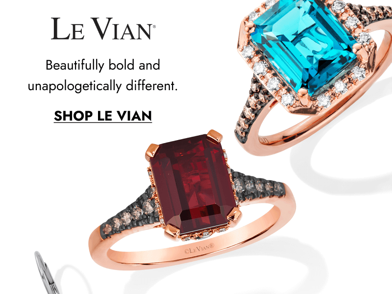 Le Vian. Beautifully bold and unapologetically different. Click shop Le Vian.