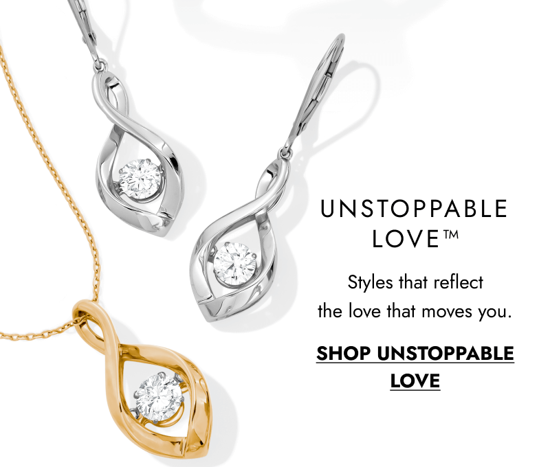 Unstoppable Love. Styles that reflect the love that moves you. Click shop unstoppable love.
