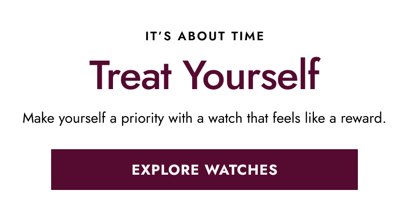 Banner promoting self-reward with watches, featuring the message “Treat Yourself”. Click explore watches.