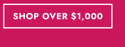 Button click shop over $1,000.
