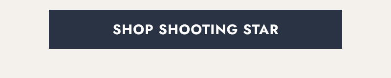 Navy button, click to shop the Shooting Star collection.