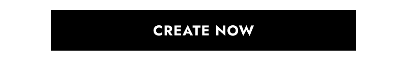 Click to create now.