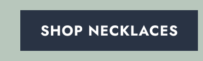 Shop necklaces.