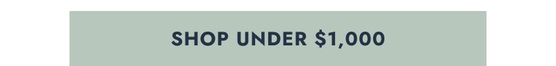 Shop under $1,000.