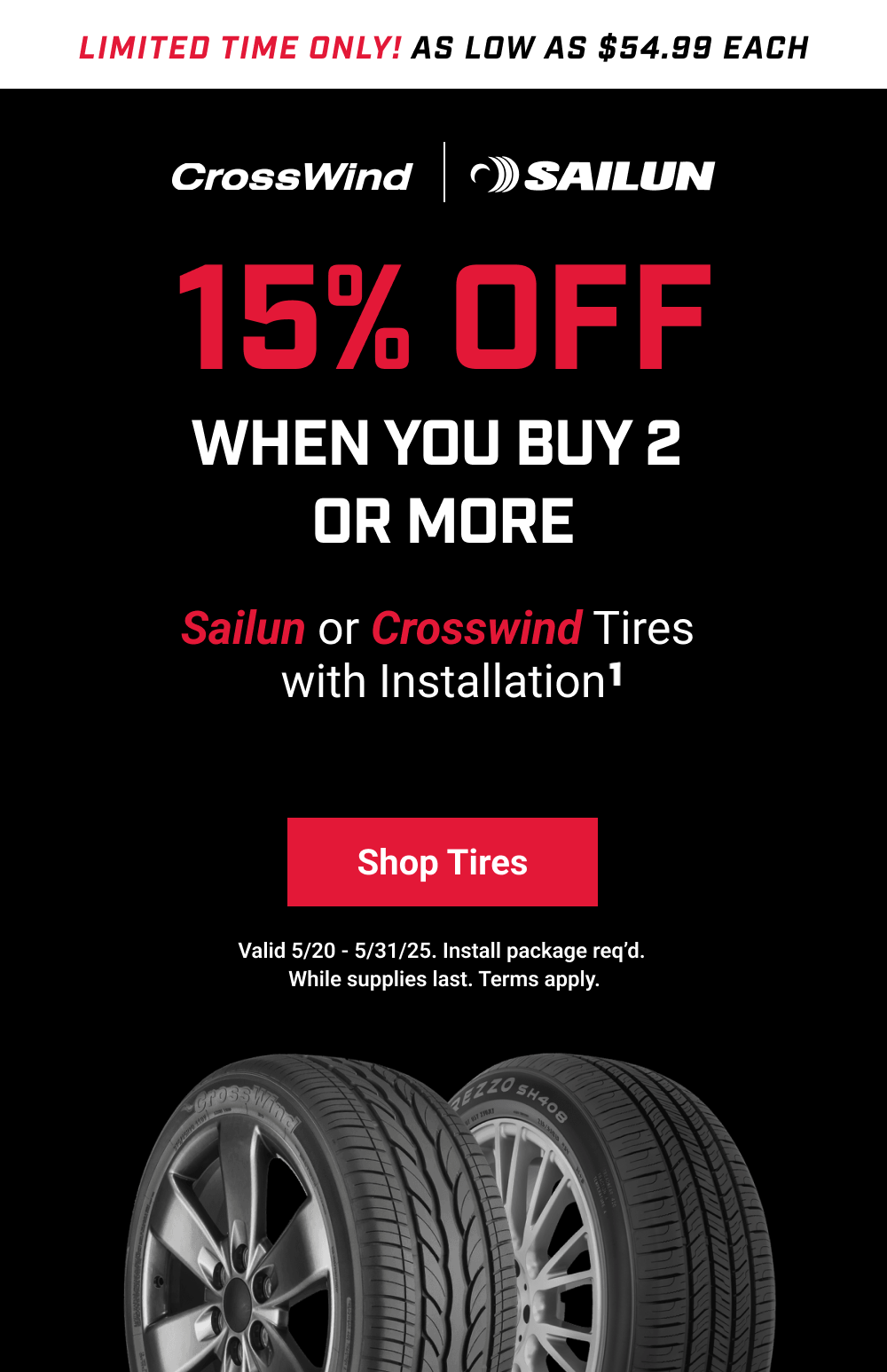 15% OFF WHEN YOU BUY 2 OR MORE SAILUN OR CROSSWIND TIRES(1)