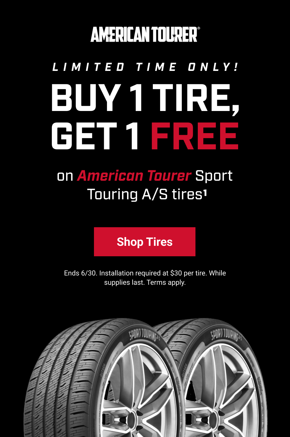 BUY 1 TIRE, GET 1 FREE(1)