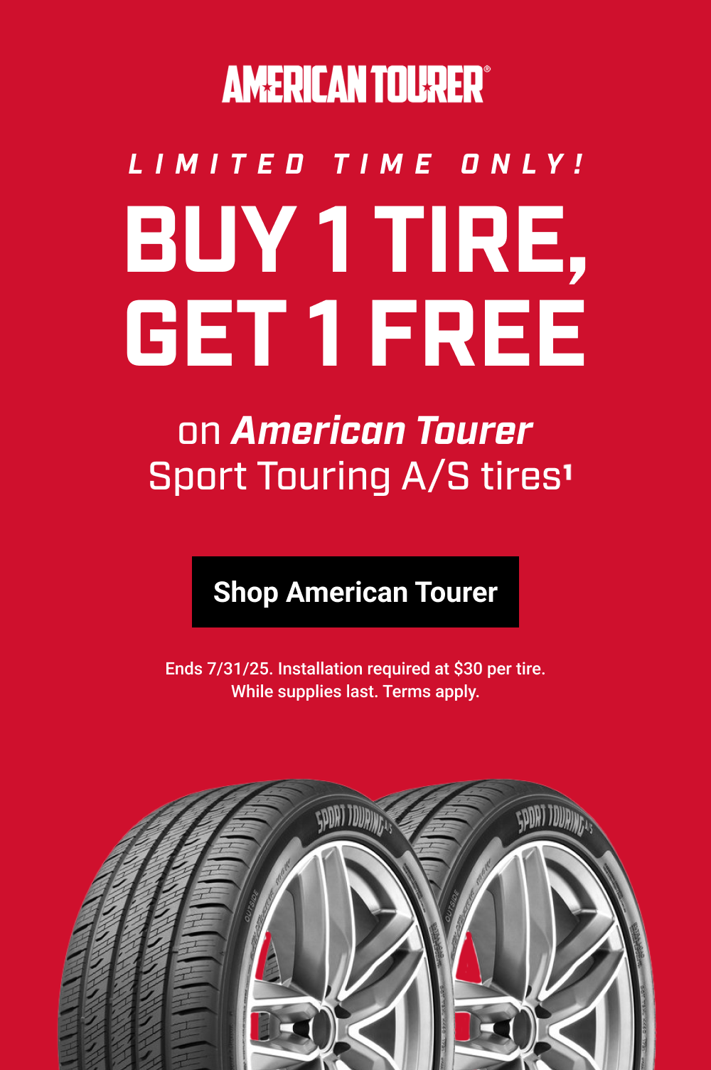BUY 1 TIRE, GET 1 FREE(1)