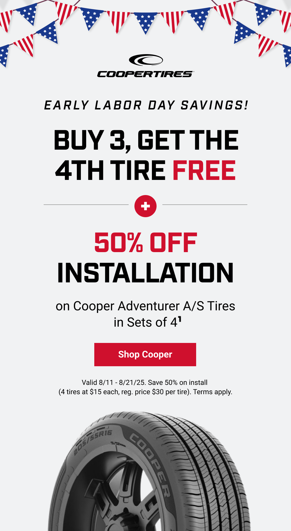 BUY 3, GET THE 4TH TIRE FREE + 50% OFF INSTALLATION(1)