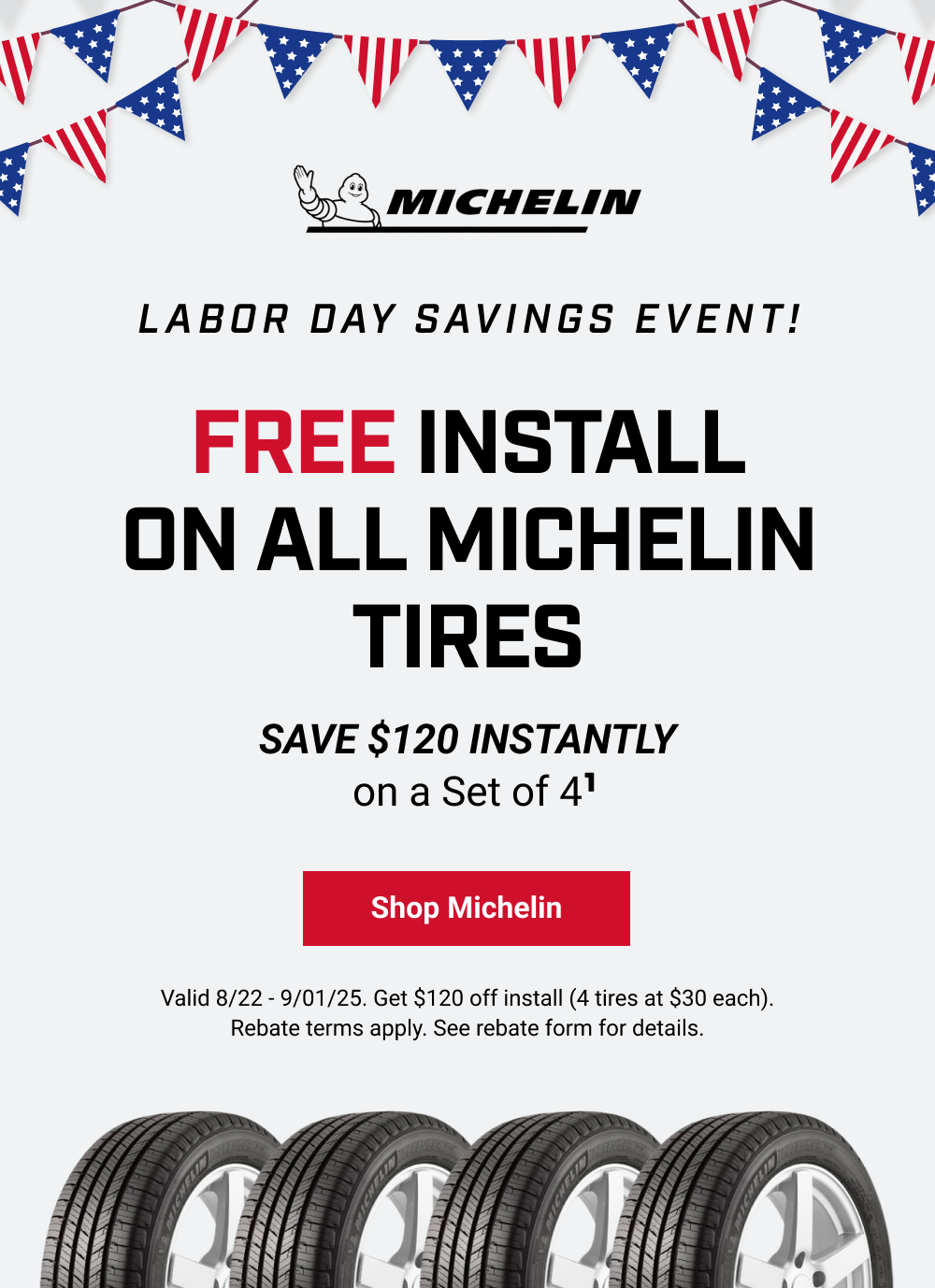 FREE INSTALL ON ALL MICHELIN TIRES(1)