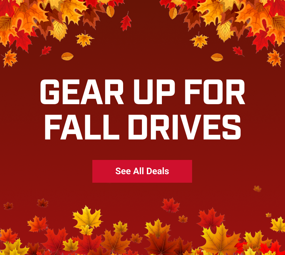 GEAR UP FOR FALL DRIVES
